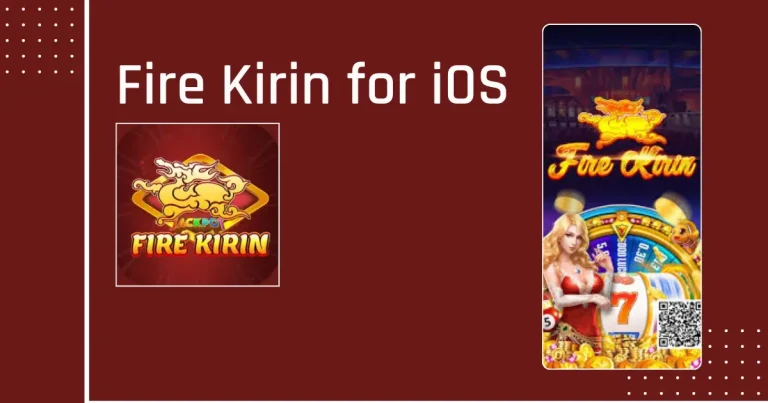 Fire Kirin for iOS Download v3.5 [Working] 2025